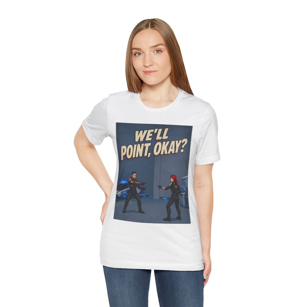 We'll Point, Okay? retro sci-fi action graphic T-shirt, white shirt front view modeled with a relaxed stance.