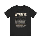 WYSIWYG Definition Tabletop Wargaming T-Shirt