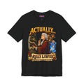 Actually… Tabletop RPG Rules Lawyer T-Shirt