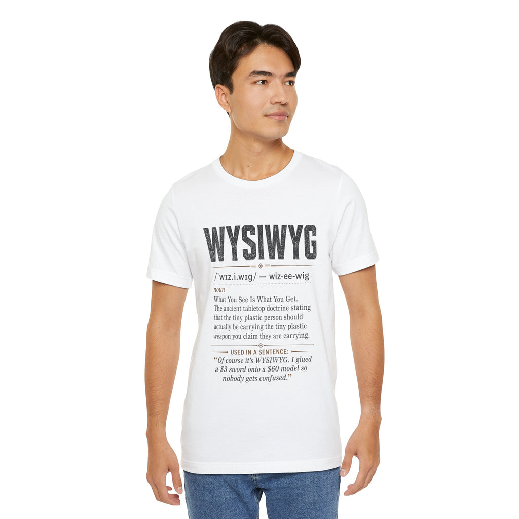 WYSIWYG Definition Tabletop Wargaming T-Shirt