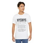 WYSIWYG Definition Tabletop Wargaming T-Shirt
