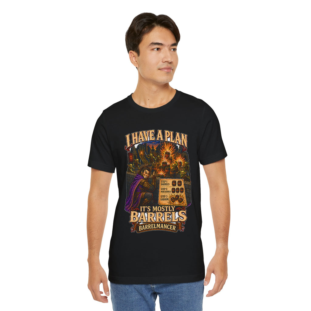 I Have a Plan Barrelmancer fantasy RPG graphic T-shirt, black shirt front view modeled with the shirt untucked.