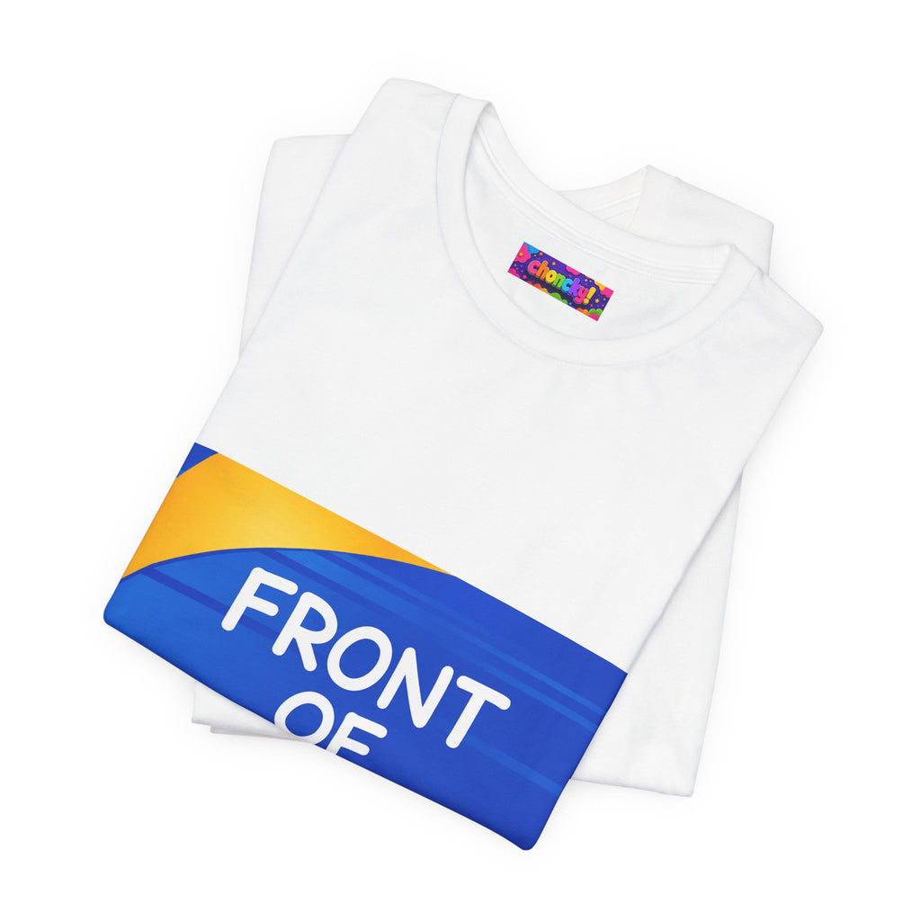 Front of Line — T-Shirt