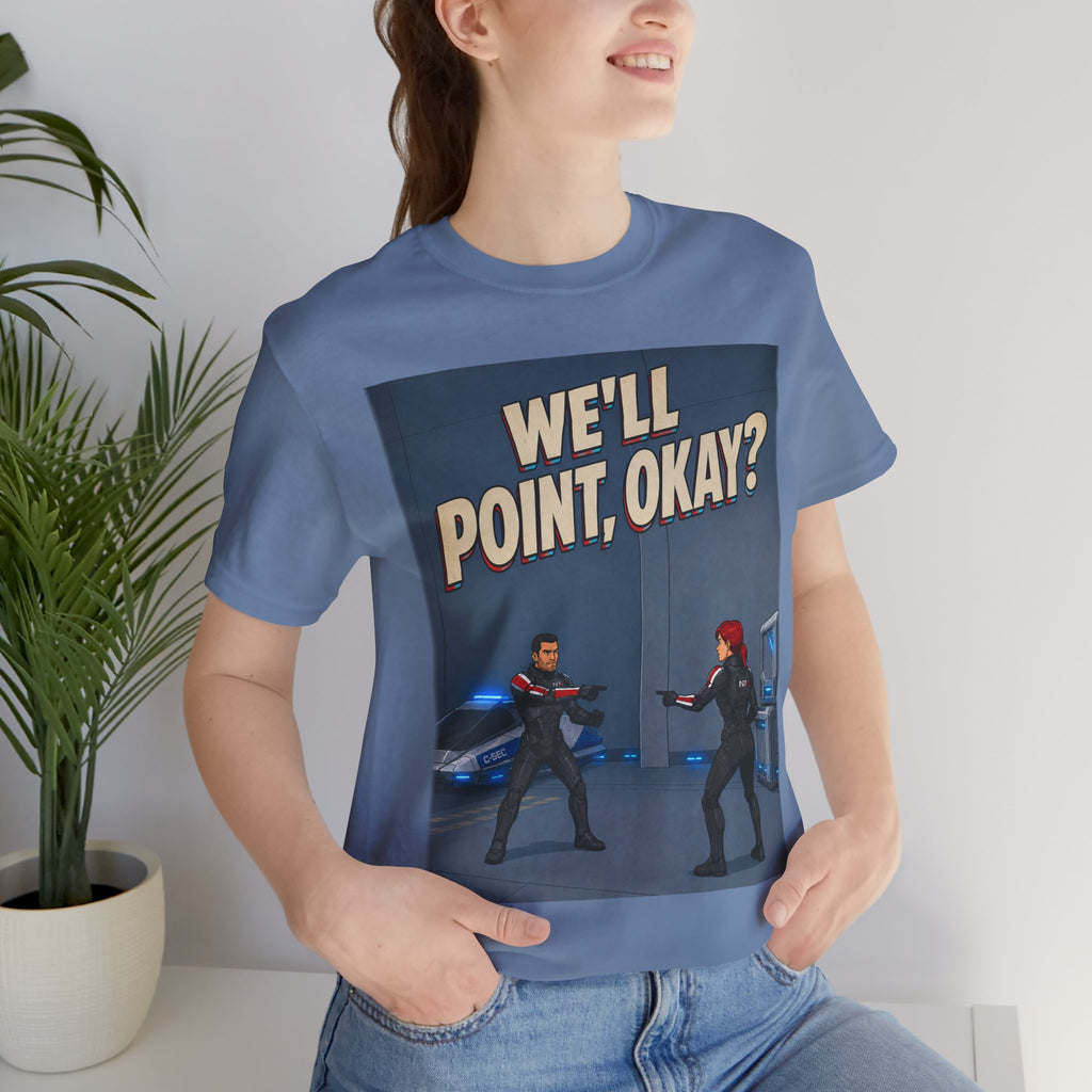 We'll Point, Okay? retro sci-fi action graphic T-shirt, blue shirt front view modeled with hands at the sides.