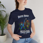 Death Knight: Bringing People Together T-Shirt