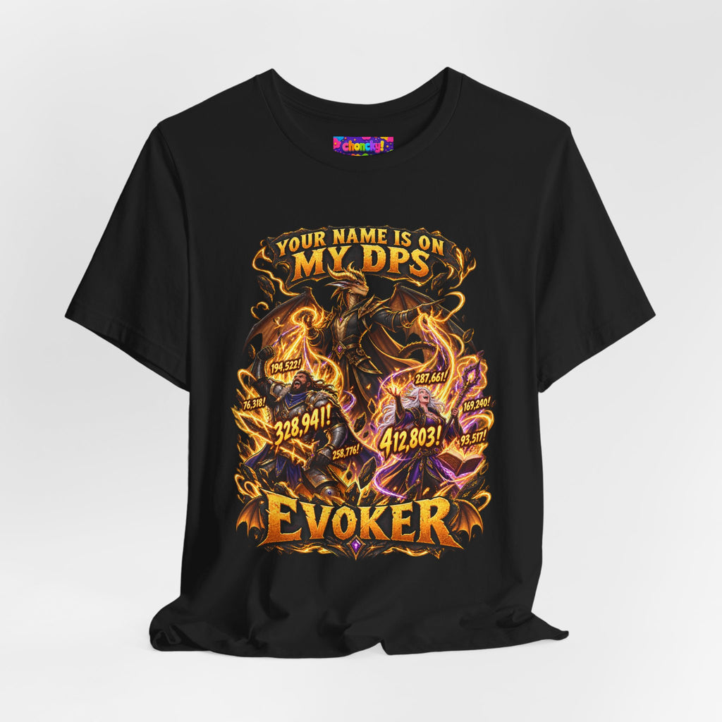 Your Name Is on My DPS Evoker graphic T-shirt product mockup