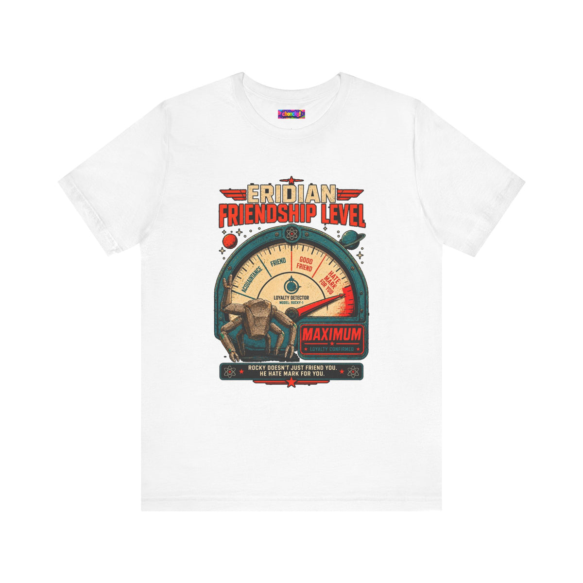 Eridian Friendship Level: Maximum graphic T-shirt product mockup