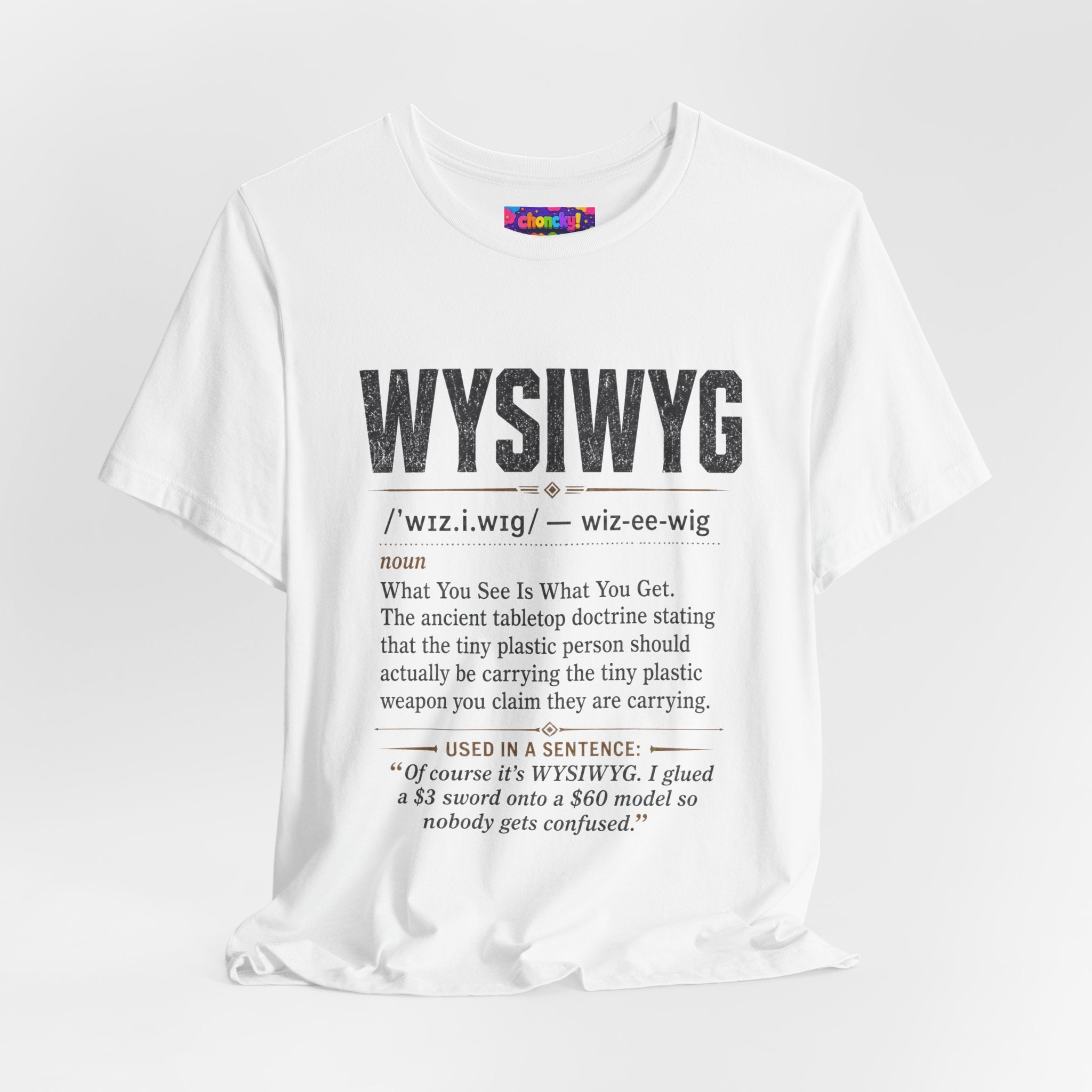 WYSIWYG Definition Tabletop Wargaming T-Shirt