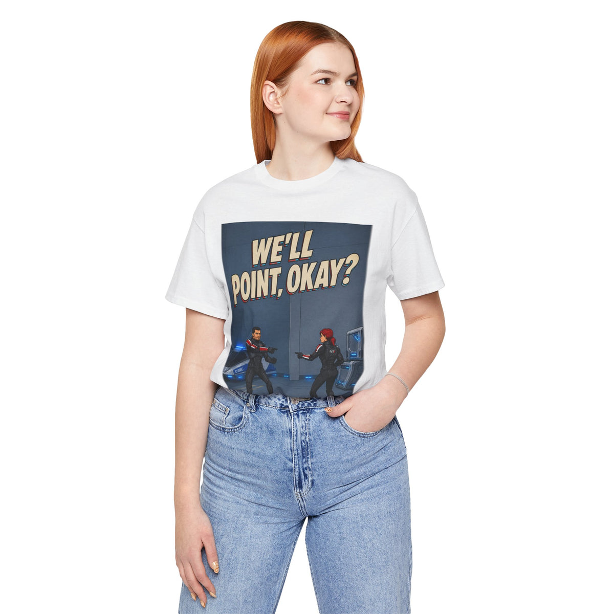 We'll Point, Okay? retro sci-fi action graphic T-shirt, white shirt front view modeled with one hand on the hip.