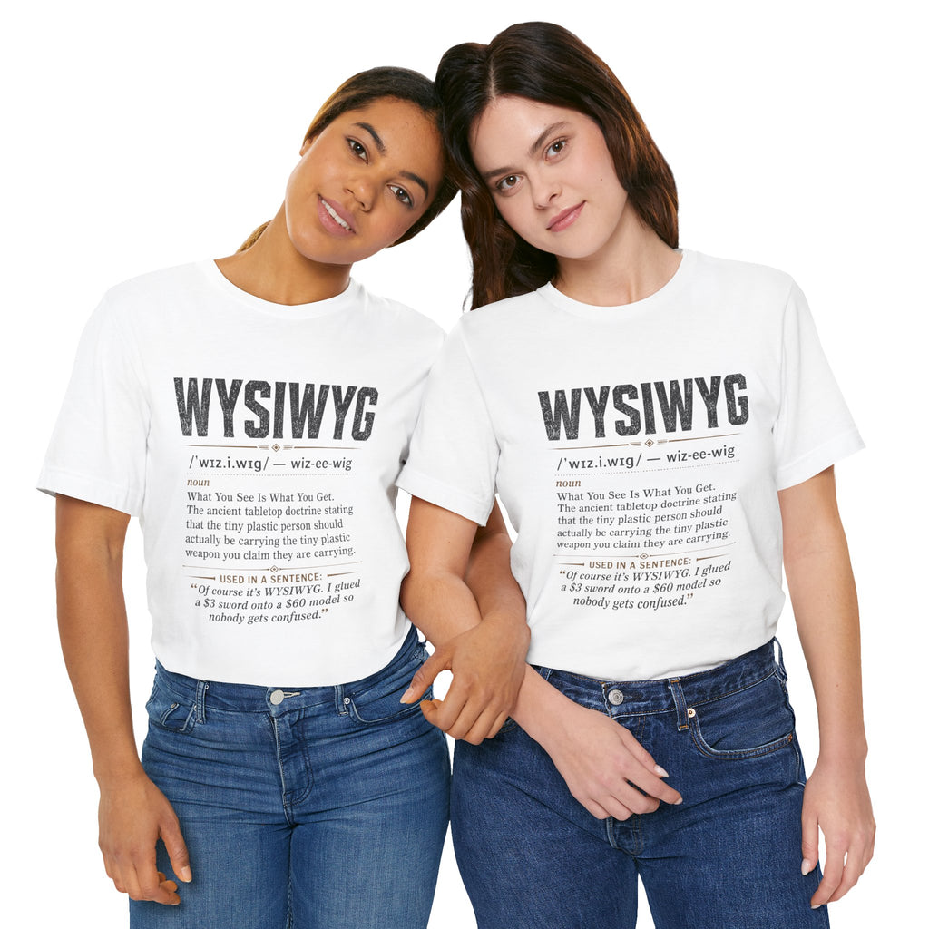 WYSIWYG Definition Tabletop Wargaming T-Shirt