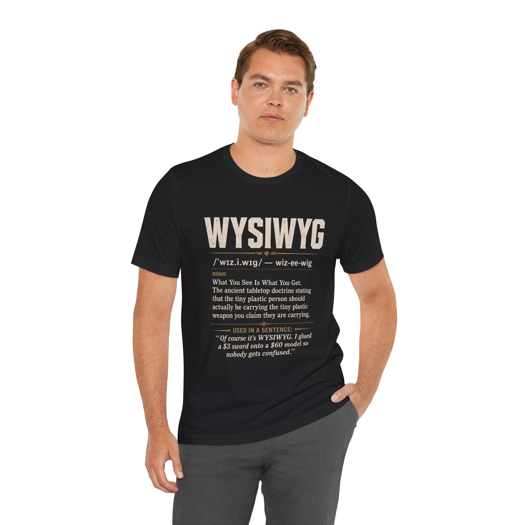 WYSIWYG Definition Tabletop Wargaming T-Shirt
