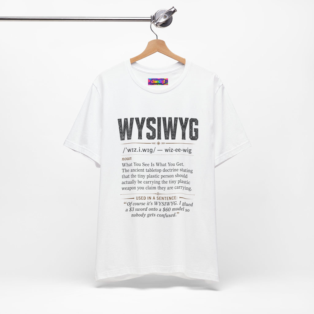 WYSIWYG Definition Tabletop Wargaming T-Shirt