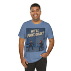 We'll Point, Okay? retro sci-fi action graphic T-shirt, blue shirt front view modeled with one hand in a pocket.