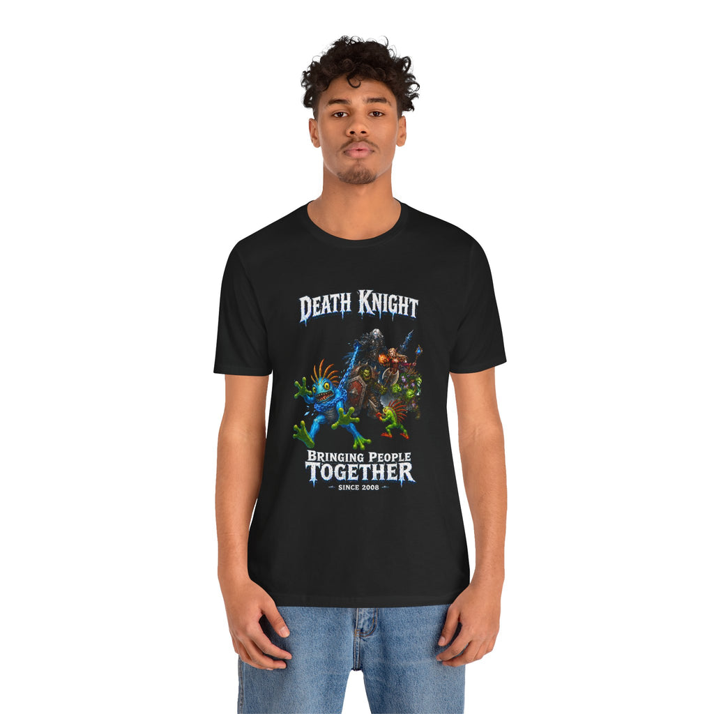 Death Knight: Bringing People Together T-Shirt