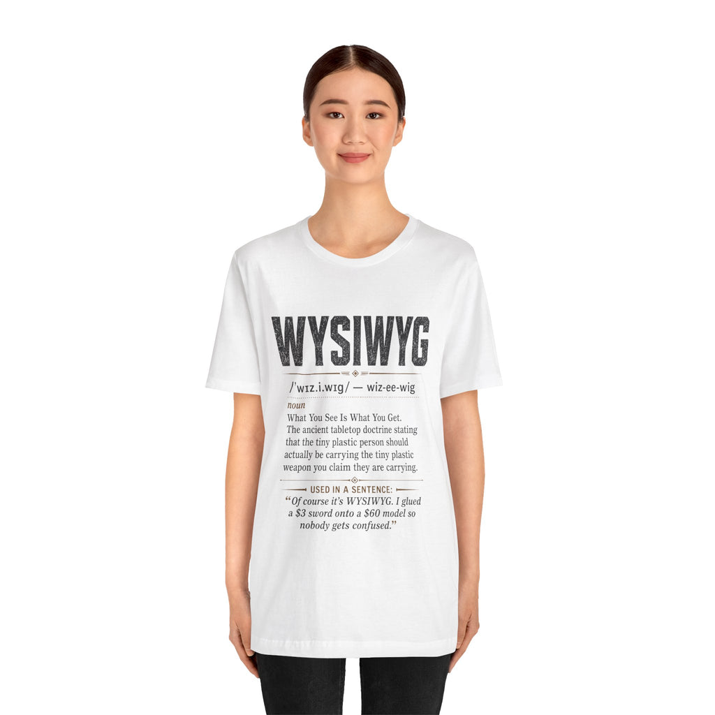 WYSIWYG Definition Tabletop Wargaming T-Shirt