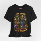 I'm Done Making Alts After This One fantasy MMO graphic T-shirt, black shirt draped on a light background.