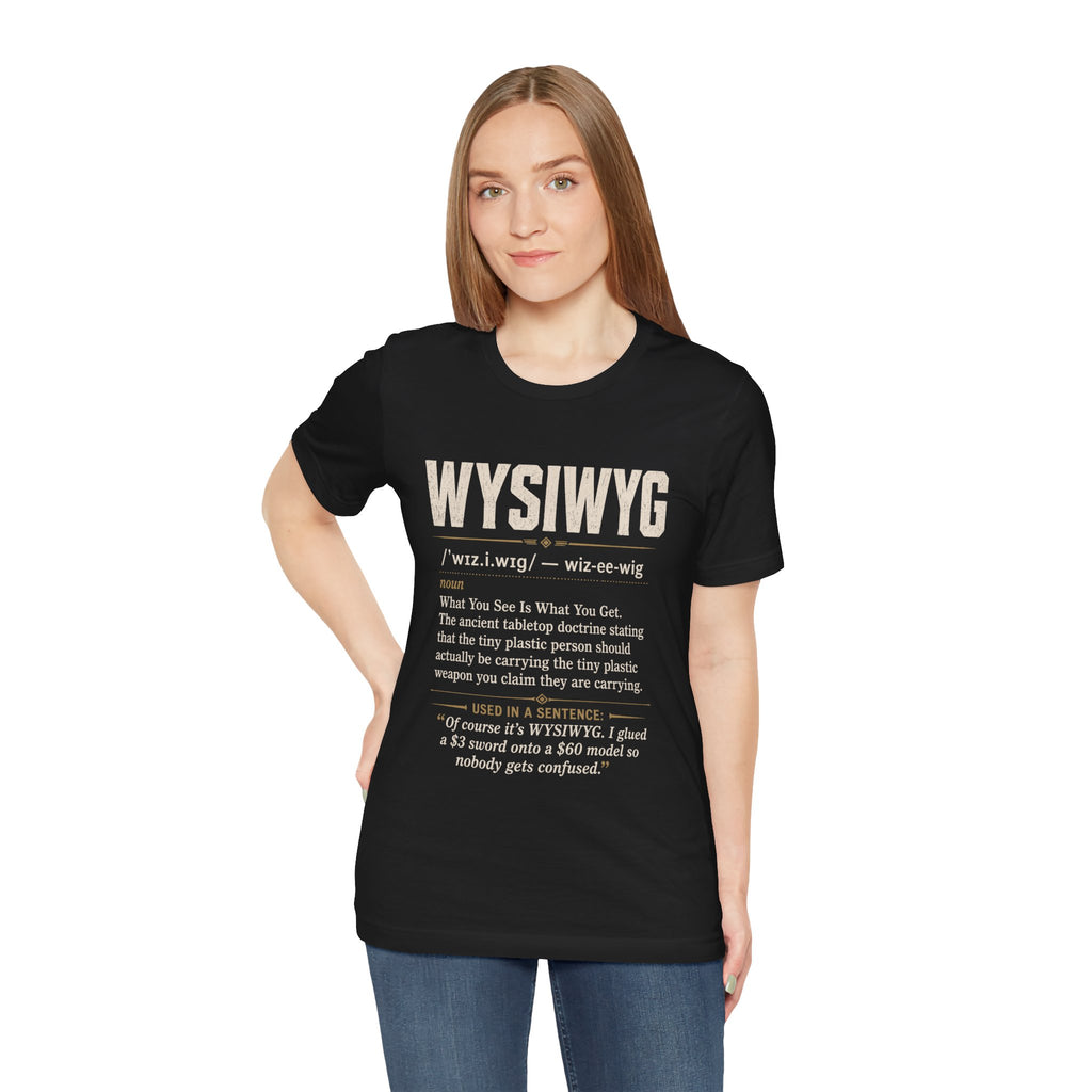 WYSIWYG Definition Tabletop Wargaming T-Shirt
