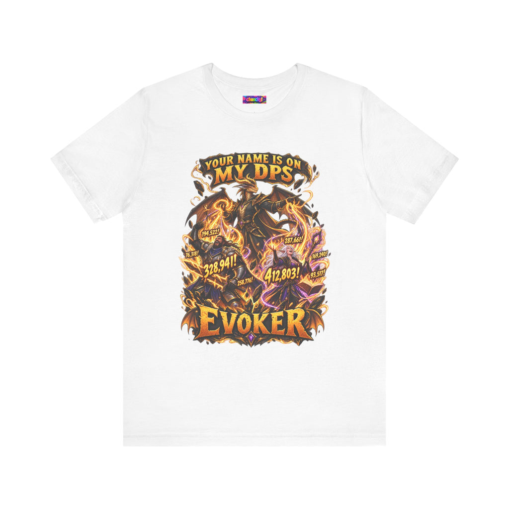 Your Name Is on My DPS Evoker graphic T-shirt product mockup