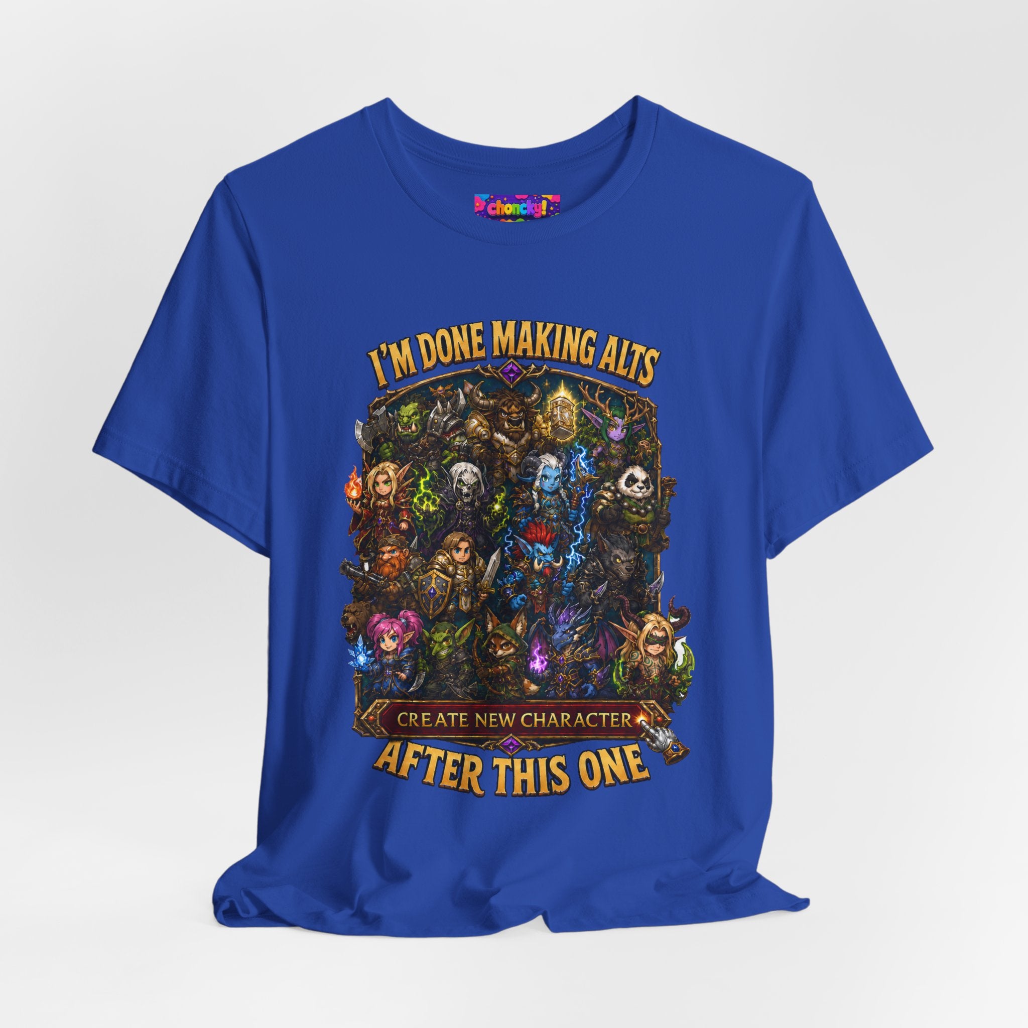 I'm Done Making Alts After This One fantasy MMO graphic T-shirt, blue shirt draped on a light background.