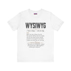 WYSIWYG Definition Tabletop Wargaming T-Shirt
