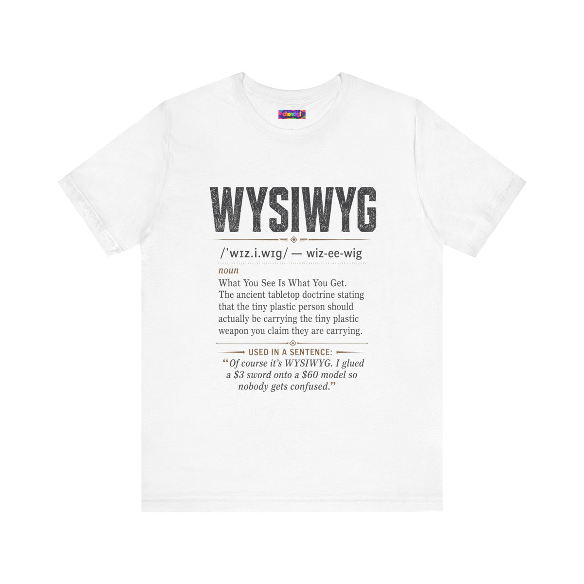 WYSIWYG Definition Tabletop Wargaming T-Shirt