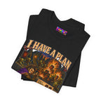 I Have a Plan Barrelmancer fantasy RPG graphic T-shirt, black shirt folded to show the print.