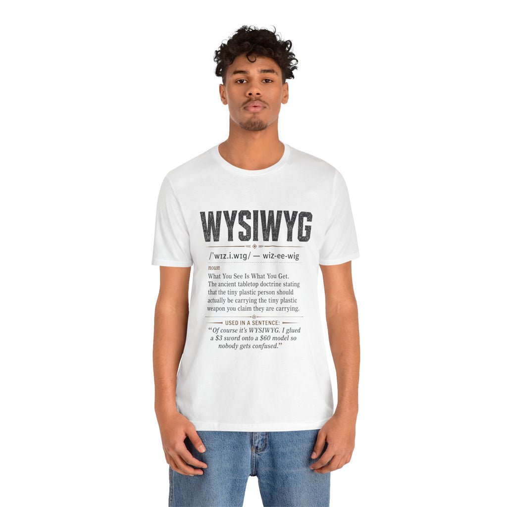 WYSIWYG Definition Tabletop Wargaming T-Shirt