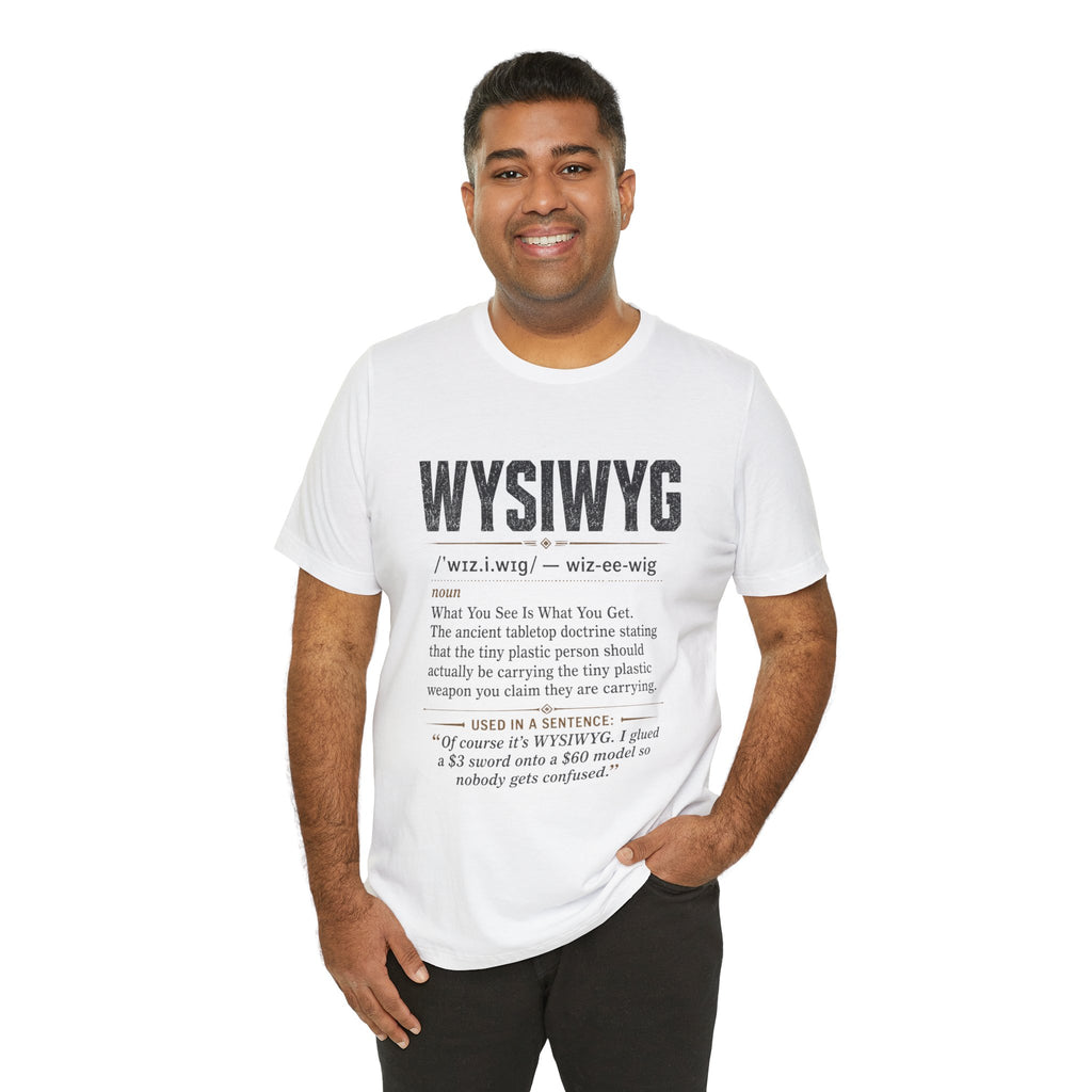 WYSIWYG Definition Tabletop Wargaming T-Shirt