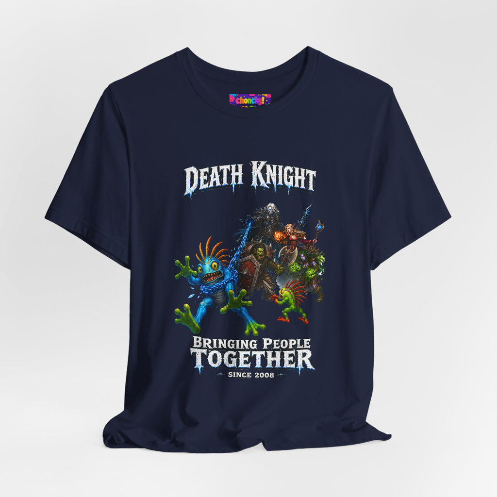 Death Knight: Bringing People Together T-Shirt