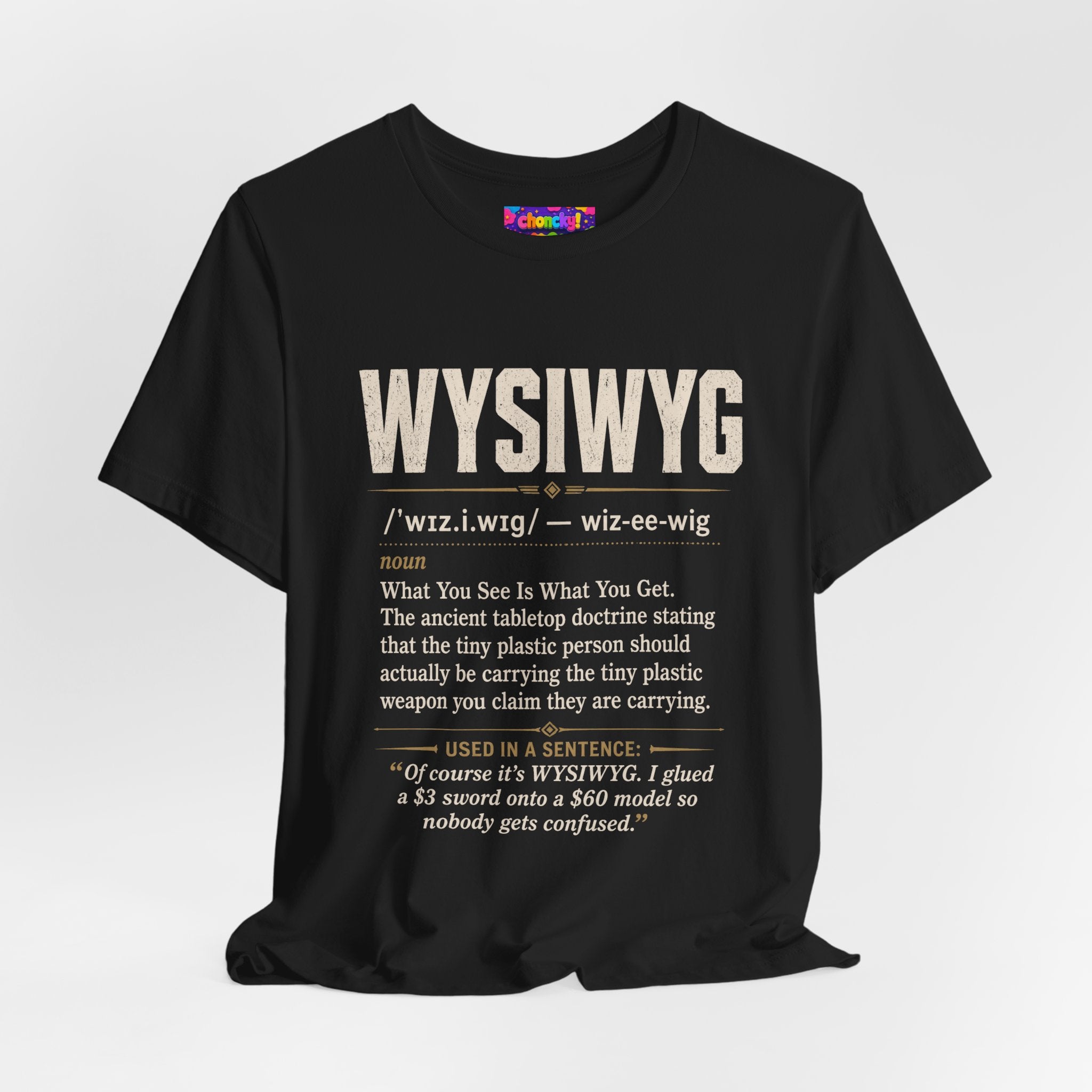 WYSIWYG Definition Tabletop Wargaming T-Shirt