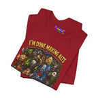 I'm Done Making Alts After This One fantasy MMO graphic T-shirt, red shirt folded to show the print.