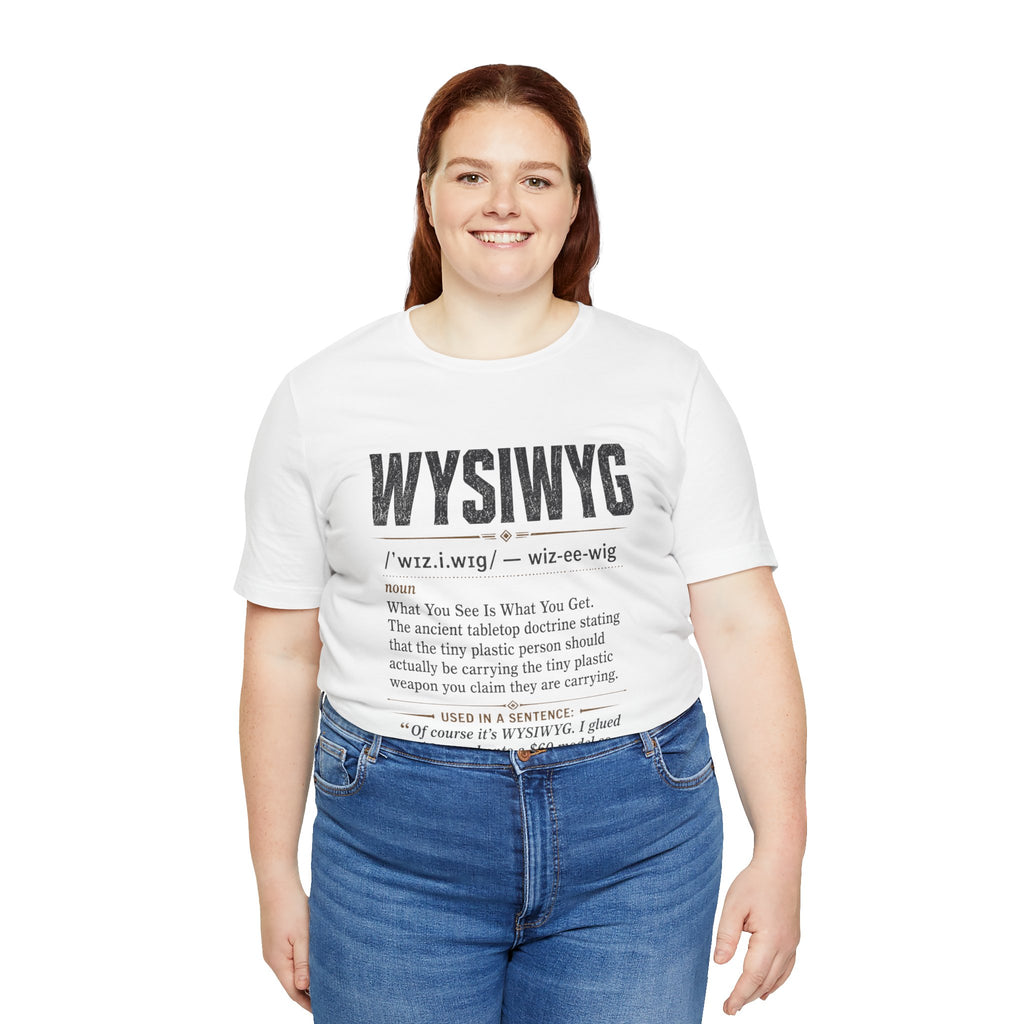WYSIWYG Definition Tabletop Wargaming T-Shirt