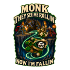 They See Me Rollin’ Monk T-Shirt