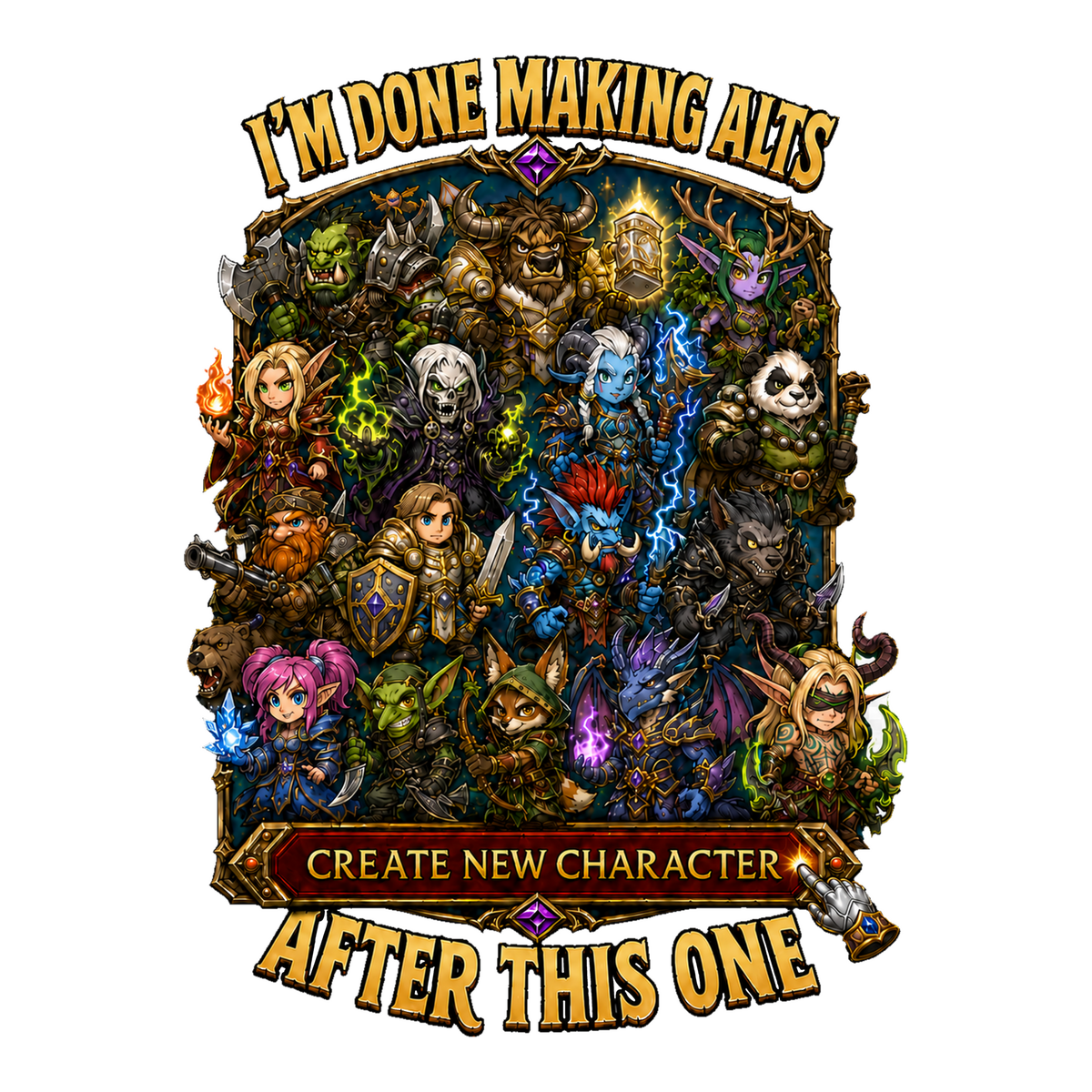 I'm Done Making Alts fantasy character collage with Create New Character After This One text.
