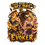 Your Name Is on My DPS Evoker T-Shirt