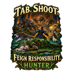 Feign Responsibility Hunter T-Shirt
